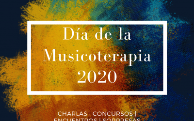 Ciclo de Charlas – Día de la Musicoterapia 2020